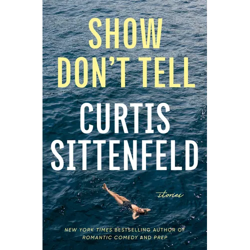Show Don't Tell: Stories - Hardcover