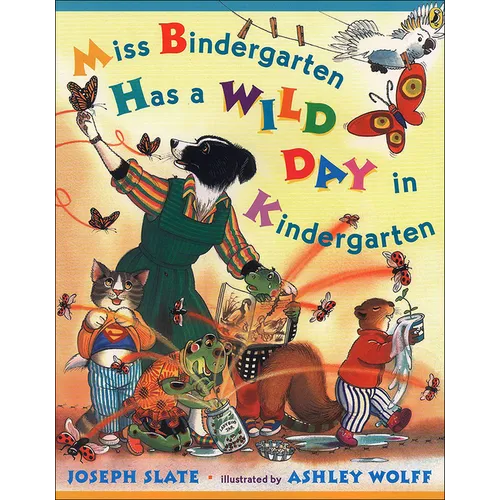 Miss Bindergarten Has a Wild Day in Kindergarten - Hardcover