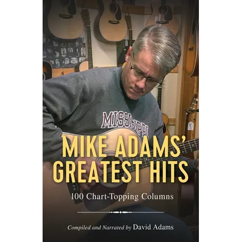 Mike Adams' Greatest Hits: 100 Chart-Topping Columns - Paperback