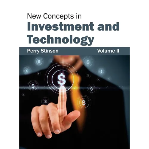 New Concepts in Investment and Technology: Volume II - Hardcover