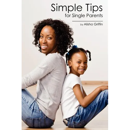 Simple Tips for Single Parents - Paperback