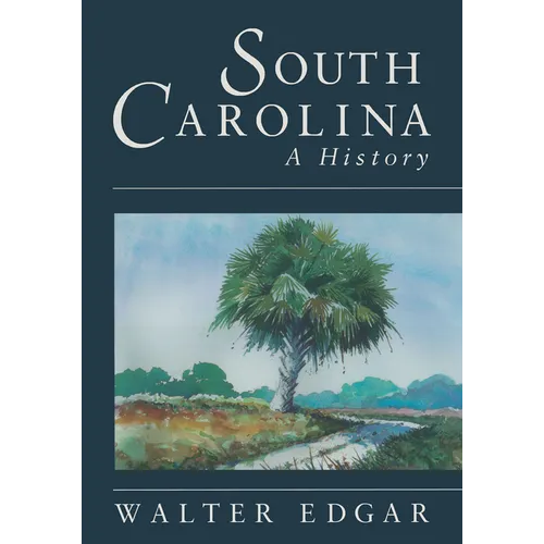South Carolina a History - Hardcover