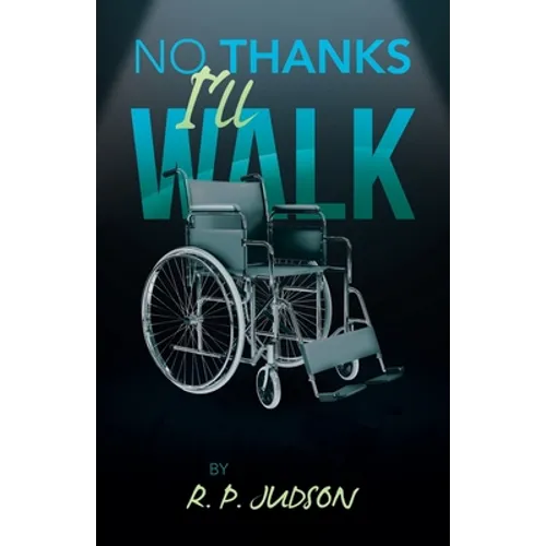 No Thanks I'll Walk - Paperback