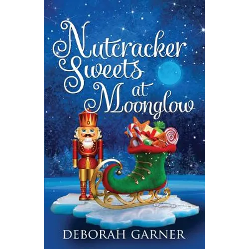Nutcracker Sweets at Moonglow - Paperback