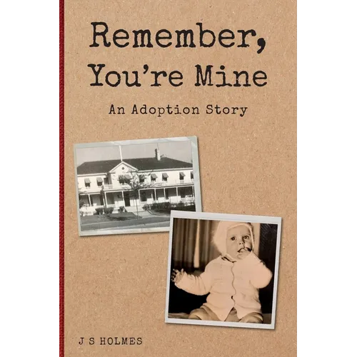 Remember, You're Mine: An Adoption Story - Paperback
