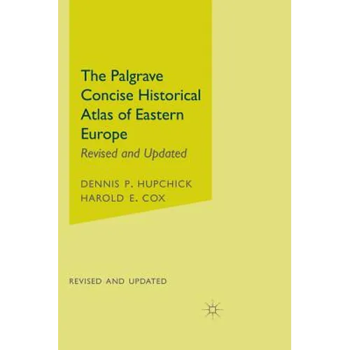 The Palgrave Concise Historical Atlas of Eastern Europe - Hardcover