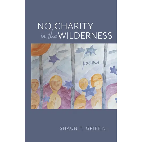 No Charity in the Wilderness: Poems - Paperback