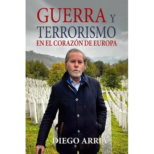 Guerra Y Terrorismo En El Corazón de Europa - Paperback
