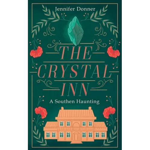 The Crystal Inn: A Southern Haunting - Paperback