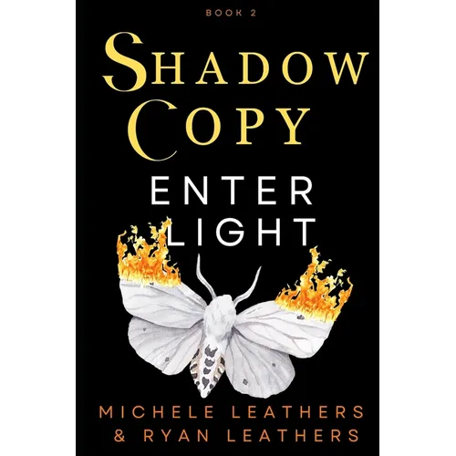 Enter Light: Shadow Copy - Paperback