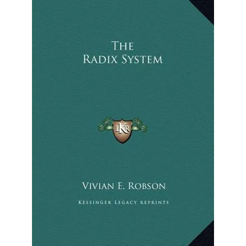 The Radix System - Hardcover