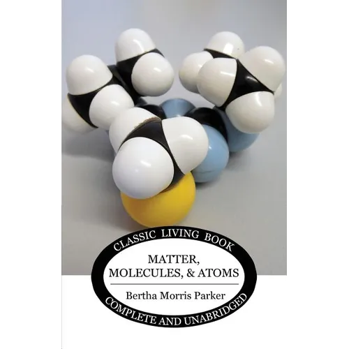 Matter, Molecules, and Atoms - Paperback