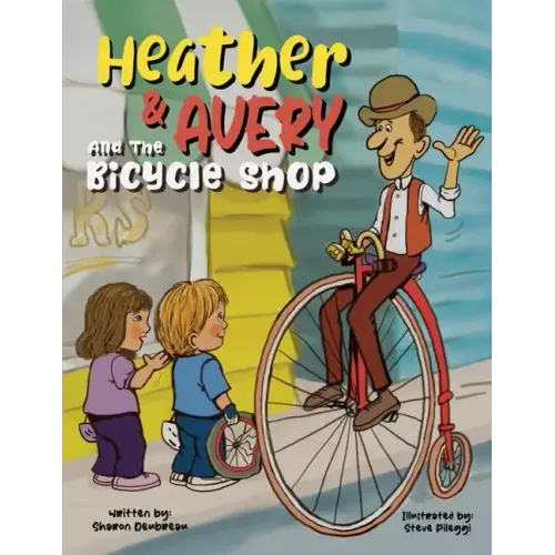 Heather & Avery and the Bicycle Shop - Paperback