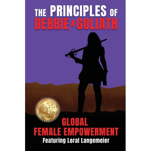 The Principles of Debbie & Goliath: Global Female Empowerment - Paperback