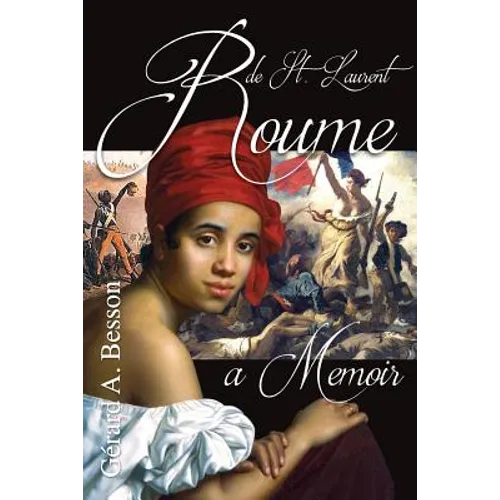 Roume de Saint Laurent ... A Memoir - Paperback