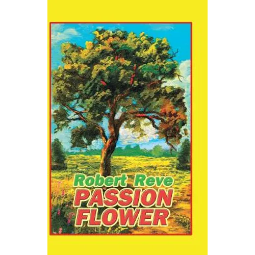 Passion Flower - Hardcover