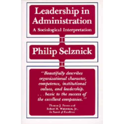 Leadership in Administration: A Sociological Interpretation - Paperback