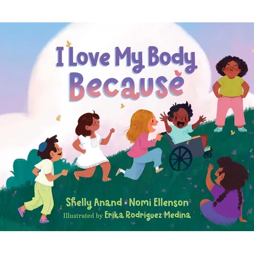 I Love My Body Because - Hardcover