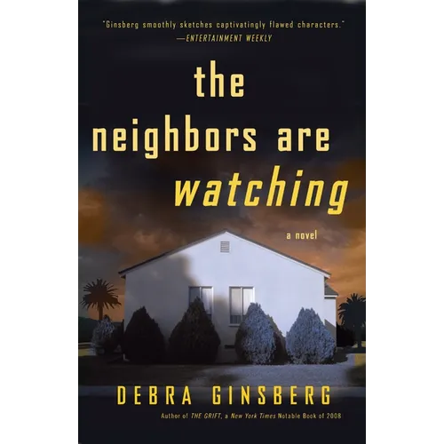 The Neighbors Are Watching: The Neighbors Are Watching: A Novel - Paperback