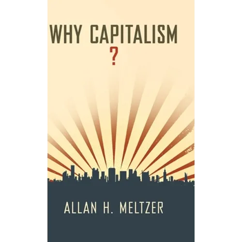 Why Capitalism? - Hardcover