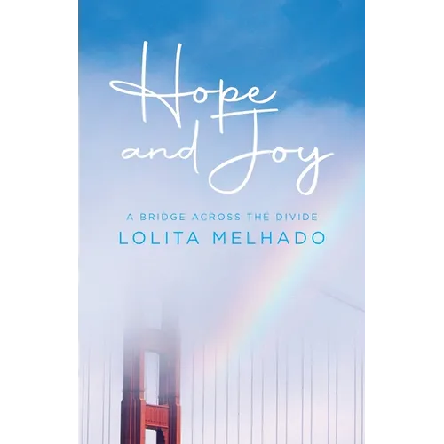 Hope and Joy: A Bridge Across the Divide - Paperback