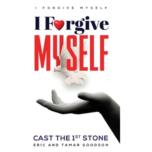 I Forgive Myself - Hardcover