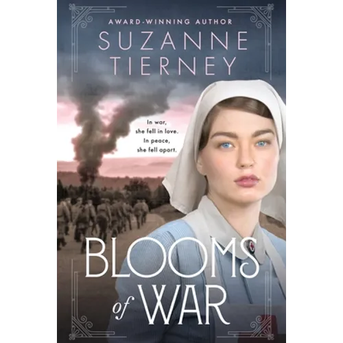 Blooms of War: An Evocative and Emotional WWI Love Story - Paperback