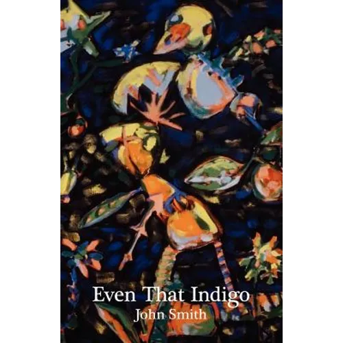 Even That Indigo - Paperback