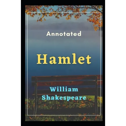 Hamlet: Annotated - Paperback