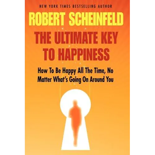 The Ultimate Key to Happiness - Hardcover