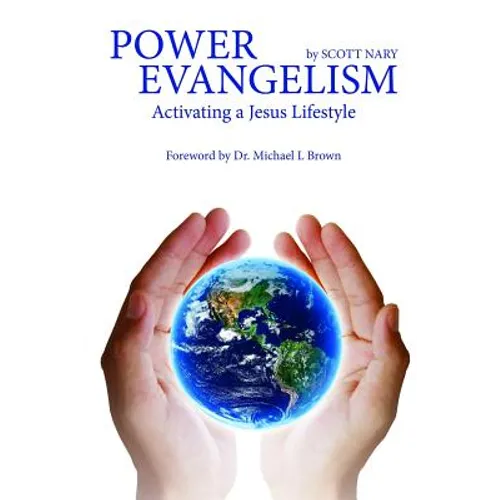 Power Evangelism "Activating a Jesus lifestyle" - Paperback
