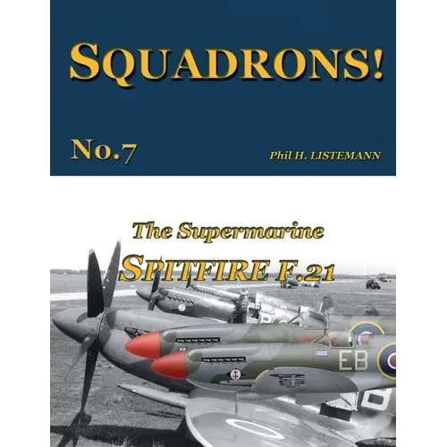 The Supermarine Spitfire F.21 - Paperback