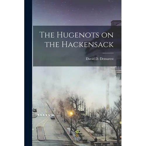The Hugenots on the Hackensack - Paperback