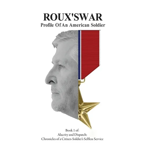 Roux's War: Profile Of An American Soldier - Paperback