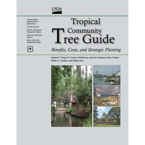 Tropical Community Tree Guide: Benefits, Costs, and Strategic Planting - Paperback