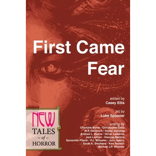 First Came Fear: New Tales of Horror - Paperback