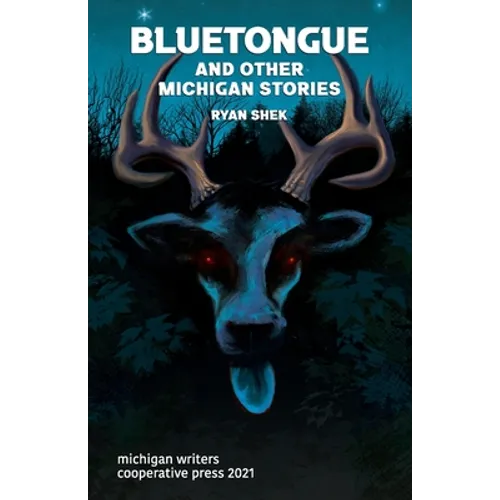 Bluetongue and Other Michigan Stories - Paperback