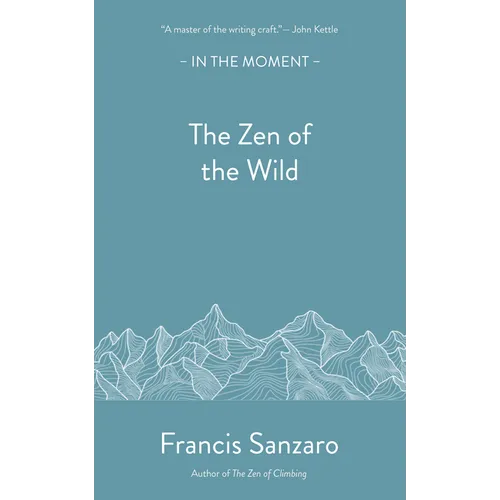 The Zen of the Wild - Paperback