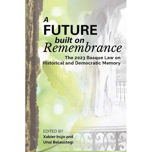 A Future Built on Remembrance - Paperback