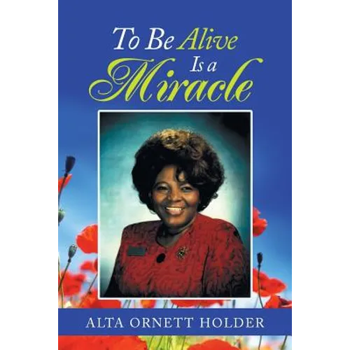 To Be Alive Is a Miracle - Paperback