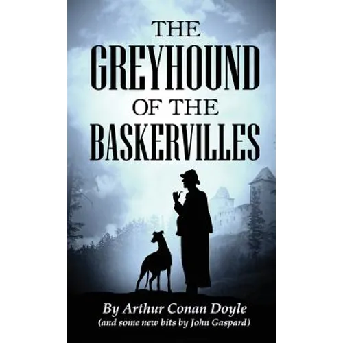 The Greyhound of the Baskervilles - Hardcover