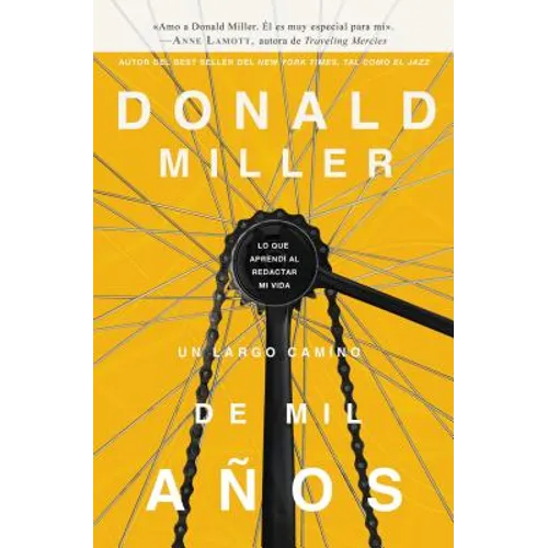 Un largo camino de mil años: Lo que aprendí al redactar mi vida = A Million Miles in a Thousand Years - Paperback