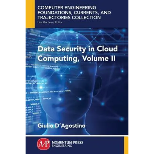 Data Security in Cloud Computing, Volume II - Paperback