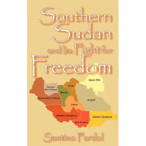 Southern Sudan and Its Fight for Freedom - Paperback