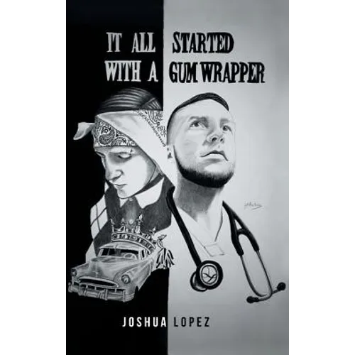 It All Started with a Gum Wrapper - Hardcover