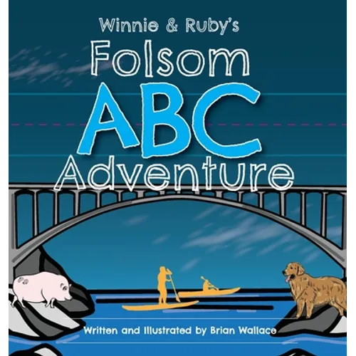 Winnie and Ruby's Folsom ABC Adventure - Hardcover