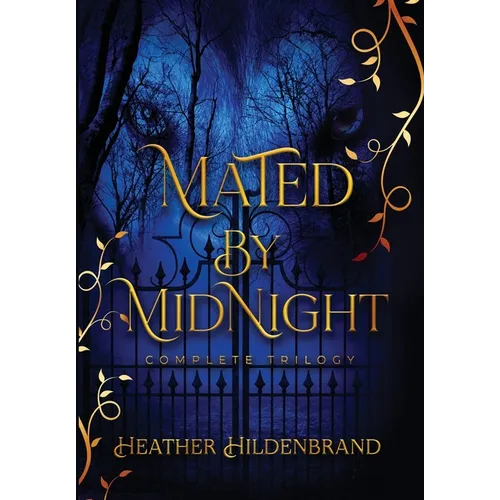 Mated by Midnight: The Complete Series - Hardcover