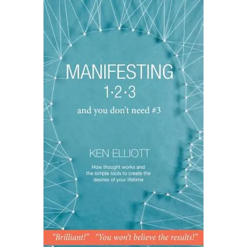 Manifesting 123: and you don't need #3 - Paperback