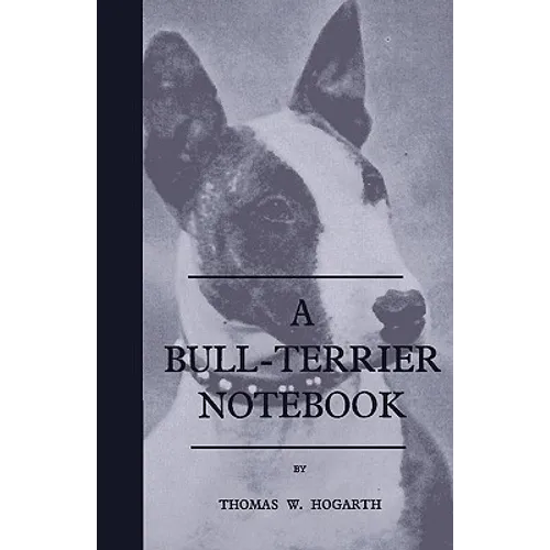 A Bull-Terrier Notebook - Paperback