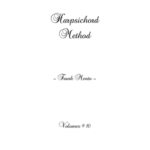 Harpsichord Method Volumes 9 10 - Paperback